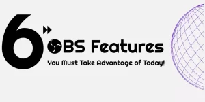 OBS Features
