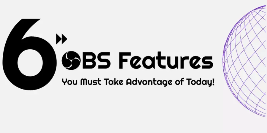 OBS Features