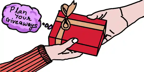 Person saying how to plan your giveaways